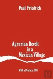 Agrarian Revolt In A Mexican Village