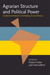 Agrarian Structure And Political Power