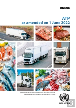 Bertrand.pt - Agreement On The International Carriage Of Perishable Foodstuffs And On The Special Equipment To Be Used For Such Carriage