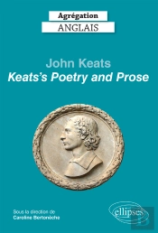 Agrégation Anglais 2022. John Keats. 'Keats'S Poetry And Prose'
