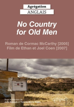 Bertrand.pt - Agrégation Anglais 2022. No Country For Old Men (Cormac Mccarthy, Ethan Et Joel Coen)