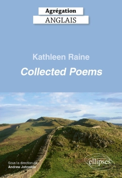 Bertrand.pt - Agrégation Anglais 2026 : Kathleen Raine. Collected Poems