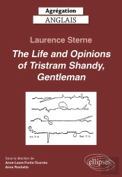 Agrégation Anglais 2026 : Laurence Sterne. The Life And Opinions Of Tristram Shandy, Gentleman.