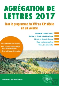 Bertrand.pt - Agrégation De Lettres 2017. Tout Le Programme Du Xvie Au Xxe Siècle En Un Volume