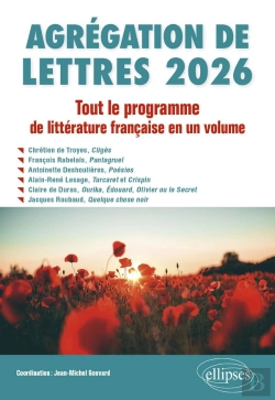 Bertrand.pt - Agrégation De Lettres 2026. Tout Le Programme De Littérature Française En Un Volume : Chrétien De Troyes, Cligès ; François Rabelais, Pantagruel ; Antoinette Deshoulières, Poésies ; Alain-René Lesage