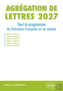 Bertrand.pt - Agrégation De Lettres 2027 - Tout Le Programme De Littérature Française En Un Volume