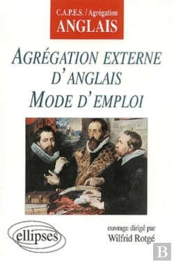 Bertrand.pt - Agrégation Externe D'Anglais - Mode D'Emploi