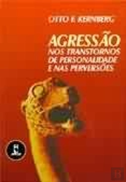 Bertrand.pt - Agressão nos Transtornos de Personalidade e nas Perversões