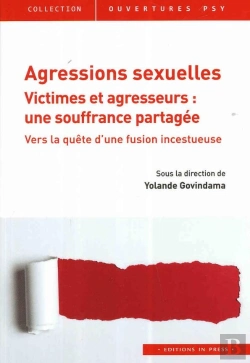 Bertrand.pt - Agressions Sexuelles ; Victimes Et Agresseurs : Une Souffrance Partagé