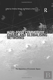 Agri-Food Commodity Chains And Globalising Networks