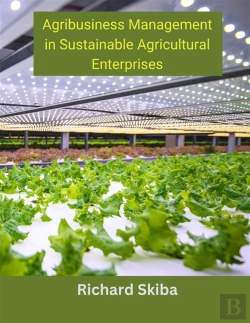 Bertrand.pt - Agribusiness Management In Sustainable Agricultural Enterprises