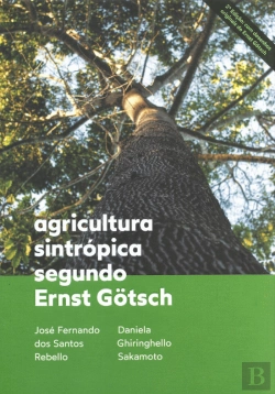 Bertrand.pt - Agricultura Sintrópica Segundo Ernst Götsch