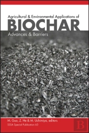 Agricultural And Environmental Applications Of Biochar
