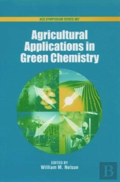 Agricultural Applications In Green Chemistry
