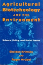 Agricultural Biotechnology And The Environment