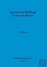 Agricultural Buildings In Roman Britain