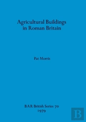 Agricultural Buildings In Roman Britain