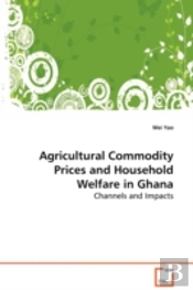 Agricultural Commodity Prices And Household Welfare In Ghana