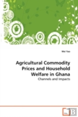 Bertrand.pt - Agricultural Commodity Prices And Household Welfare In Ghana