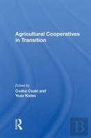 Agricultural Cooperatives In Transition