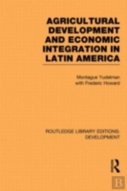 Bertrand.pt - Agricultural Development And Economic Integration In Latin America