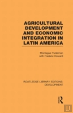 Bertrand.pt - Agricultural Development And Economic Integration In Latin America