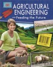 Agricultural Engineering And Feeding The Future