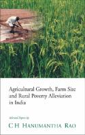 Agricultural Growth, Farm Size And Rural Poverty Alleviation In India