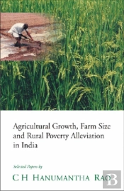 Agricultural Growth, Farm Size And Rural Poverty Alleviation In India