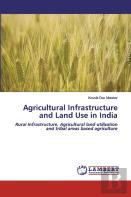 Agricultural Infrastructure And Land Use In India