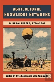 Agricultural Knowledge Networks In Rural Europe, 1700-2000