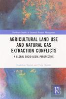 Agricultural Land Use And Natural Gas Extraction Conflicts