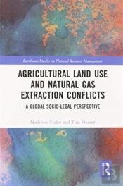 Agricultural Land Use And Natural Gas Extraction Conflicts