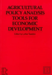 Agricultural Policy Analysis Tools For Economic Development
