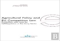 Agricultural Policy And Eu Competition Law