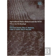 Agricultural Policy Reform And The Wto