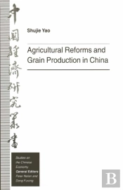 Agricultural Reforms And Grain Production In China