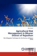 Agricultural Risk Management In Bikaner District Of Rajasthan