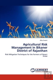 Agricultural Risk Management In Bikaner District Of Rajasthan