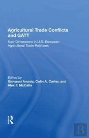 Agricultural Trade Conflicts And Gatt