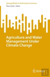 Agriculture And Water Management Under Climate Change