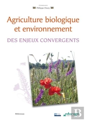 Agriculture Biologique Et Environnement ; Des Enjeux Convergents