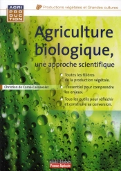 Agriculture Biologique, Une Approche Biologique