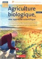 Agriculture Biologique, Une Approche Scientifique