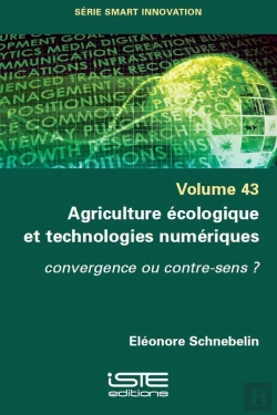 Bertrand.pt - Agriculture Écologique Et Technologies Numériques : Convergence Ou Contre-Sens ?