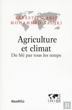 Bertrand.pt - Agriculture Et Climat : Du Blé Par Tous Les Temps