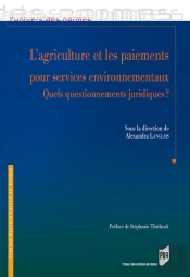Agriculture Et Les Paiements Pour Services Environnementaux ; Quels Questionnements Juridiques