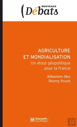 Bertrand.pt - Agriculture Et Mondialisation ; L'Atout Géopolitique De La France