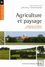 Agriculture Et Paysage - Amenager Autrement Les Territoires Ruraux