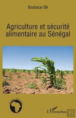 Bertrand.pt - Agriculture Et Securité Alimentaire Au Sénégal